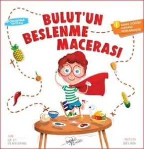 Sağlıklı Beslenme ve Yemek Yeme Alışkanlığı Üzerine Bebeğinize Okuyabileceğiniz Kitaplar