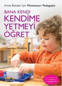 Montessori Eğitiminde Yararlanabileceğiniz Kitaplar