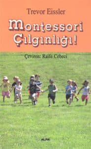 Montessori Eğitiminde Yararlanabileceğiniz Kitaplar