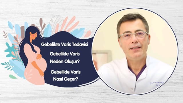Gebelikte Varis Tedavisi - Gebelikte Varis Neden Oluşur? Gebelikte Varis Nasıl Geçer? image