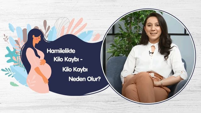 Hamilelikte Kilo Kaybı - Kilo Kaybı Neden Olur? - Diyetisyen Şermin Genç image