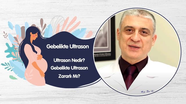 Gebelikte Ultrason - Ultrason Nedir? - Gebelikte Ultrason Zararlı Mı? - Gebelikte Detaylı Ultrason image