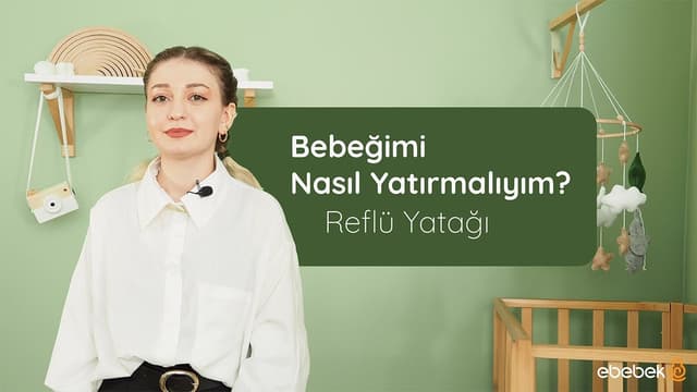 Bebeğimi Nasıl Yatırmalıyım? I Reflü Yatağı image