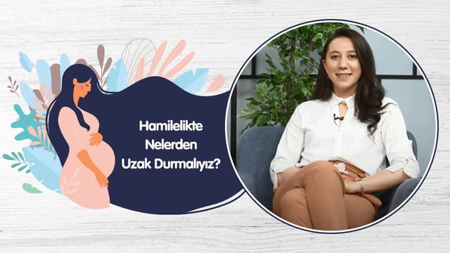 Hamilelikte Nelerden Uzak Durmalıyız? - Diyetisyen Şermin Genç image