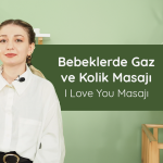 Bebeklerde Gaz Kolik Masajı